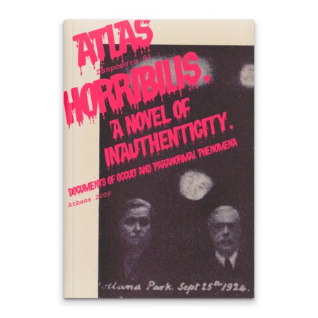 SAPROPHYTES, Atlas Horribilis. A Novel Of Inauthenticity. Documents of Occult and Paranormal Phenomena, 2009, Publication